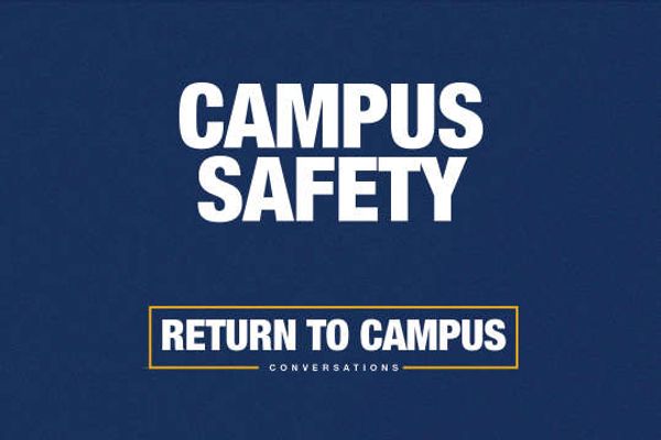 campus safety Return to Campus