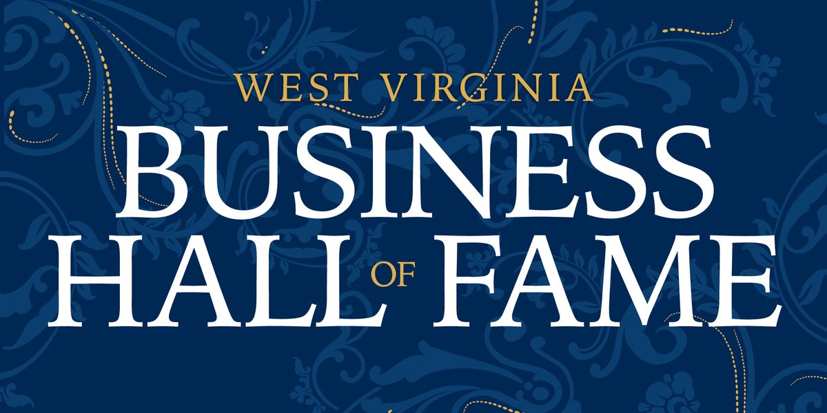 graphic for the West Virginia Business Hall of Fame
