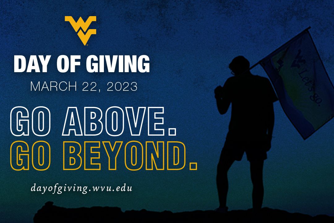 Infographic for WVU Day of Giving. The illustration features the shadow of a a person holding a flag. The words "Day of Giving," the event date, and the event tagline - Go above. Go beyond. are featured. 